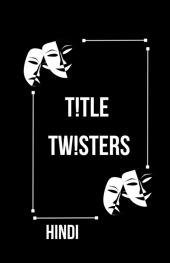 Title Twisters Hindi
