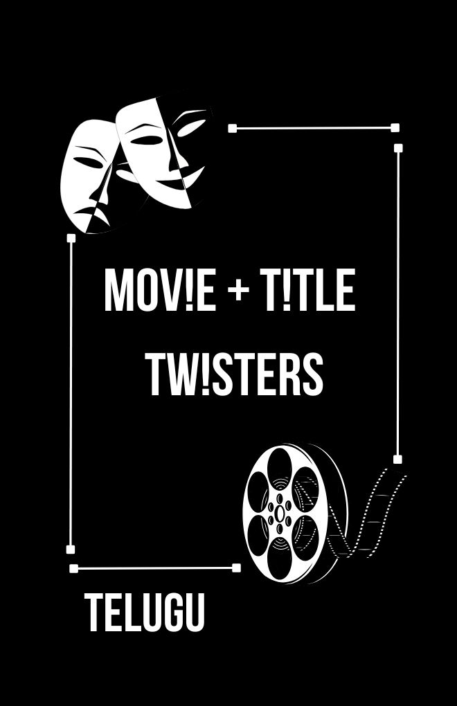 Movie + Title Twisters Telugu